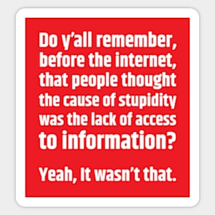 Stupidity Sticker